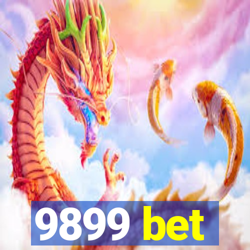 9899 bet